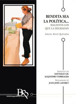 bendita-sea-la-politica-malditos-los-que-la-degradan